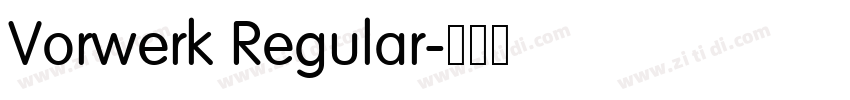 Vorwerk Regular字体转换 Vorwerk Regular字体转换